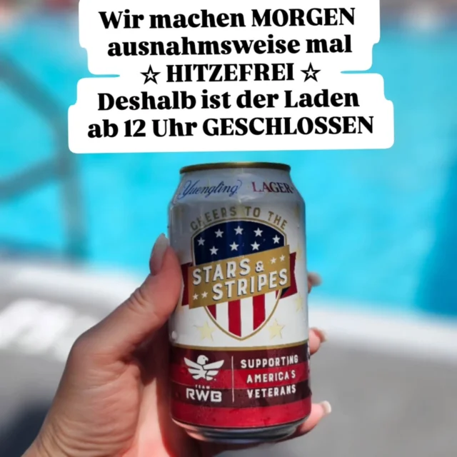 Mittwoch 02.Juli '25 ab 12 Uhr geschlossen !
Nachdem bei der Hitze in den letzten beiden Tagen nur ca. 2-3 Kunden am Nachmittag da waren erlauben wir uns das einmal 😉